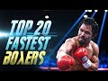 Top 20 Fastest Hands In Boxing ᴴᴰ