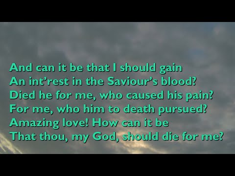 And Can It Be That I Should Gain {Huddersfield} (Tune: Sagina - 5vv) [with lyrics for congregations]