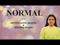 Normal Meaning Pronunciation Word World Audio Video Dictionary