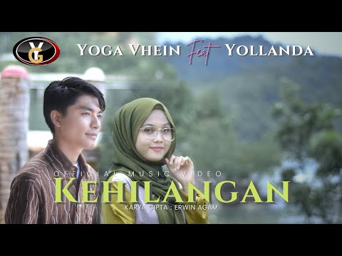 Yoga Vhein & Yollanda - Kehilangan (Official Music Video ) | Lagu Melayu Terbaru