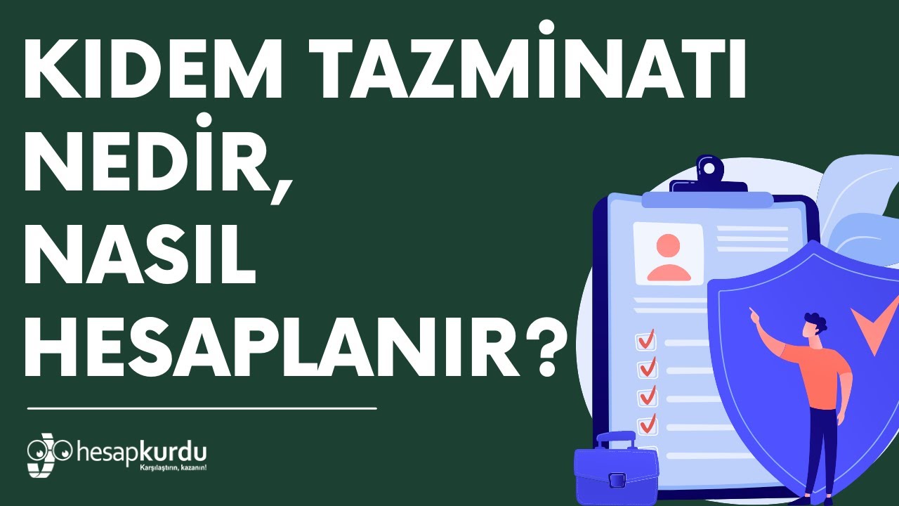 Kıdem Tazminatı Nedir, Nasıl Hesaplanır? Kıdem Tazminatı Nedir, Nasıl Hesaplanır?