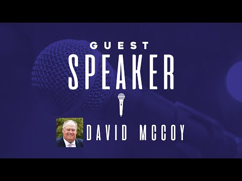 Guest Speaker - David McCoy