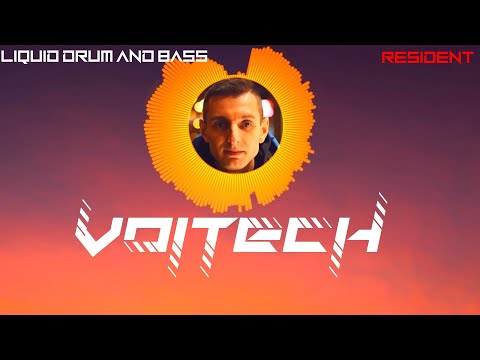 VOITECH Resident Mix 151021 - Liquid Drum And Bass Artists - H&S SPECIALS 2021