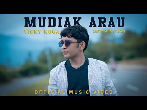 Vicky Koga - Mudiak Arau (Official Music Video)