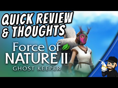 Force of Nature 2: Ghost Keeper | Quick Review & Thoughts