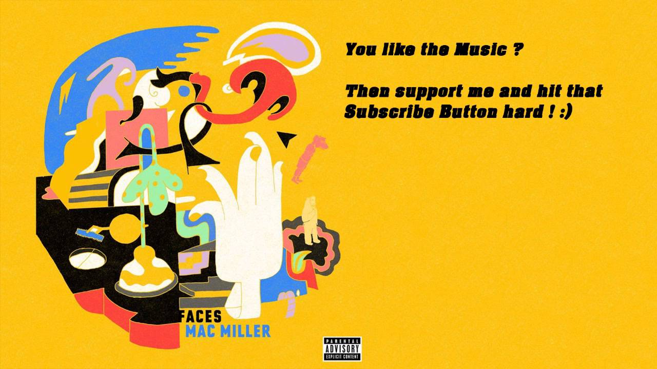 MacMiller - Faces (FullMixtape)