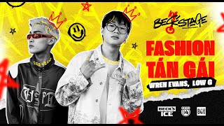 FASHION TÁN GÁI (BECK&#39;STAGE CYPHER 2021) - Wren Evans ft Low G