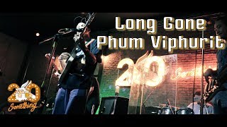 Long Gone - Phum Viphurit  [Live] 20Something Bar