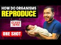How Do Organisms Reproduce Class 10 Complete CHAPTER IN ONE SHOT NCERT Covered Alakh Pandey