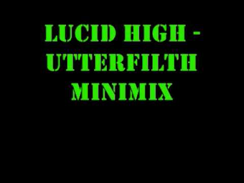 UtterFilth Minimix - Lucid High