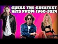 Guess the Song - Greatest Hits FROM EACH YEAR (1960-2024) | QUIZ