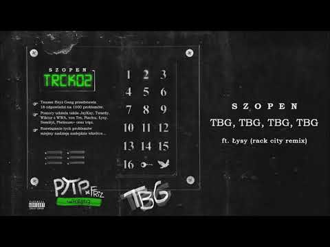2. Szopen - TBG TBG TBG TBG (Rack City Remix) feat  Łysy