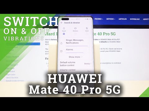 How to Change Vibration Settings in HUAWEI Mate 40 Pro 5G – Personalize Vibrations