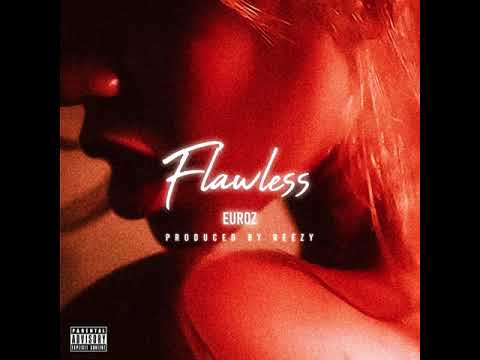Euroz - Flawless [Official Audio]