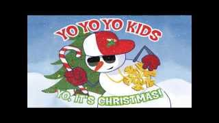 Yo Yo Yo Kids - Deck The Halls