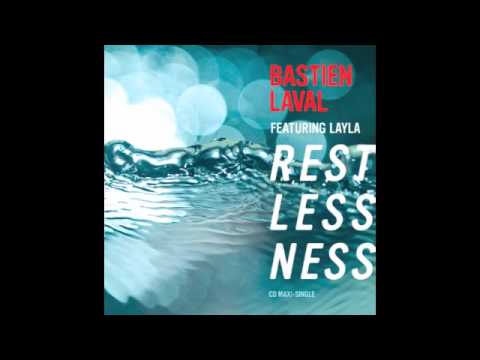 Bastien Laval feat. Layla - Restlessness (Radio Edit)