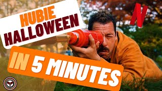 Hubie Halloween in 5 minutes