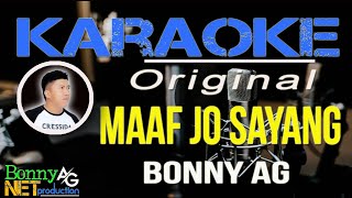 Download lagu MAAF JO SAYANG - - KARAOKE BONNY AG - DANGDUT GORONTALO mp3