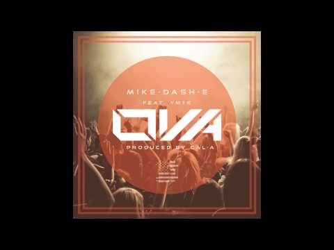 Mike-Dash-E - OVA ft YMTK (Prod by Cal-A)