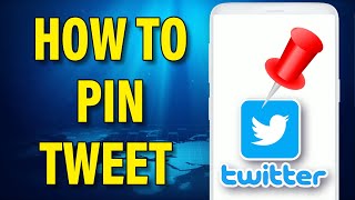 How to Pin a Tweet on Twitter @webtotech
