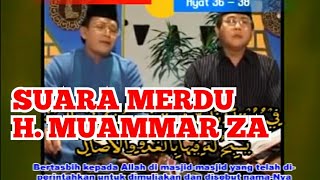 Download lagu Ngaji Merdu H. Muammar ZA duet H. Chumaidi | Surah An-Nuur (Ayat 36-38) mp3