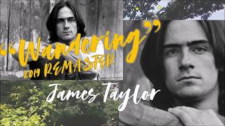 Wandering (2019 Remaster) with lyrics|| James Taylor