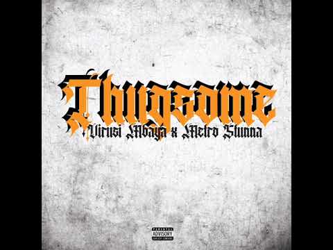 Virusi Mbaya - THUGSOME ft Metro Stunna