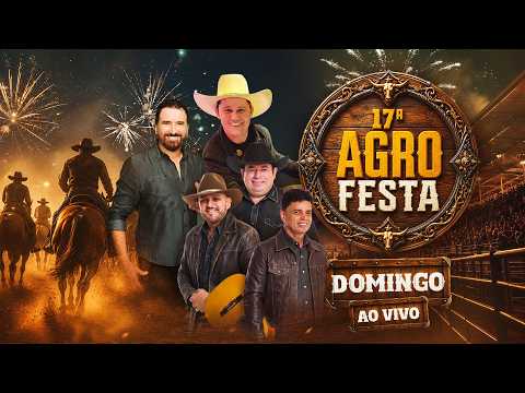 17ª Agrofesta - Acioli João Neiva 2026 | AO VIVO DOMINGO 12h | Cavalgada, Renato Br., Júlio César +