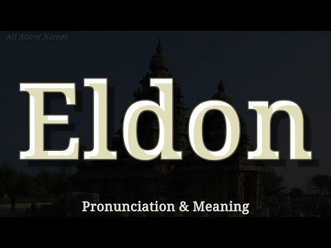 Eldon - Pronunciation and Meaning