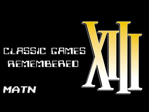 Let's Play XIII - Classic Games Remembered
