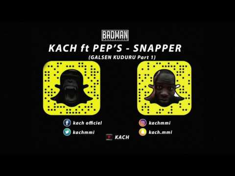 Kach ft Pep's - Snapper (Galsen Kuduro Part 1)