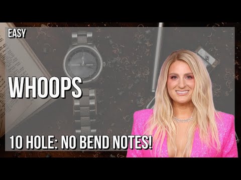 SUPER EASY: How to play Whoops  by Meghan Trainor on Diatonic Harmonica 10 Holes (Tutorial)