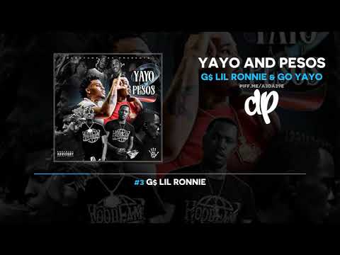 G$ Lil Ronnie & Go Yayo - Yayo And Pesos (FULL MIXTAPE)