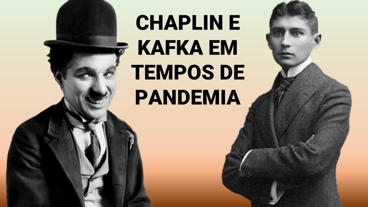 Chaplin e Kafka em Tempos de Pandemia