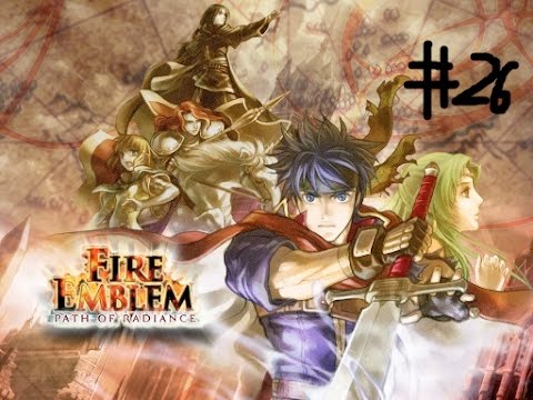 Fire Emblem Path of Radiance Normal Walkthrough Pt. 26: The feral frontier