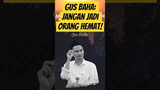 Download lagu Gus Baha: Jadi Orang Boros Itu Baik Koq! mp3