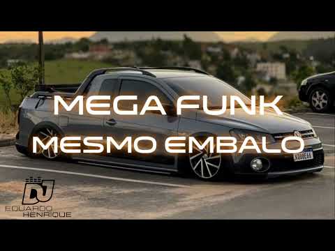 MEGA FUNK - MESMO EMBALO - 2025 DjEduardo Henriqu&