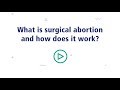 How Does Surgical Abortion Work