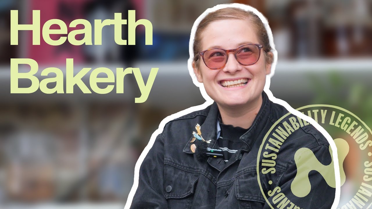 Sustainability Legends | Hearth Bakery
