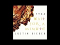 Tyga ft. Justin Bieber - Wait For A Minute ...