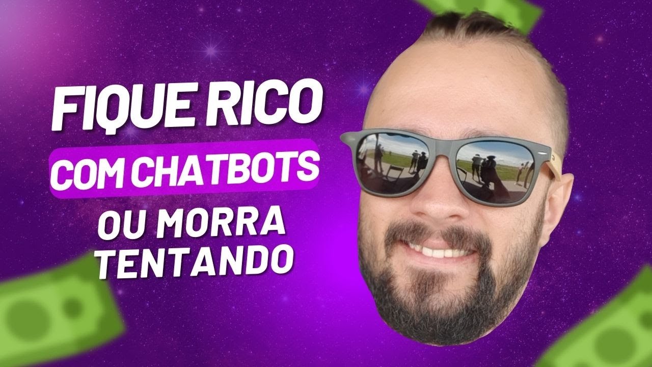 Fique RICO com Chatbots ou Morra Tentando