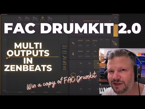FAC Drumkit 2.0 - getting the most of the multi-outputs... in Zenbeats