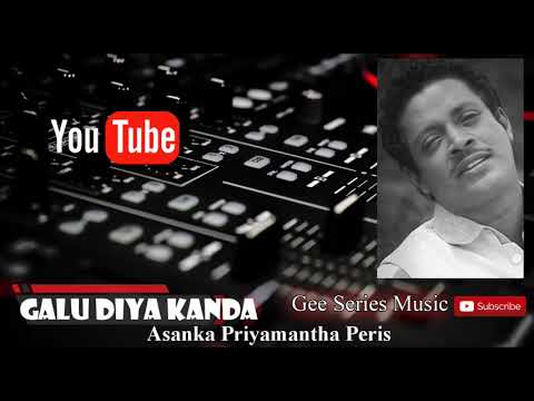 Galu Diya Kanda ft Asanka Priyamantha Peris