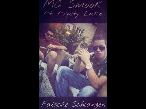 MC Smook ft. Fruity Luke - Falsche Schlangen