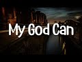 My God Can This Is Our God Forever Yrics Katy Nichole Phil Wickham Kari Jobe