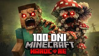 Przetrwałem 100 DNI Podczas GRZYBOWEJ APOKALIPSY w Minecraft...