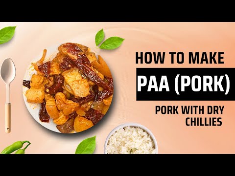 Pork with Dried Red Chillies | Bhutan cuisine made in India | Phaksha Paa