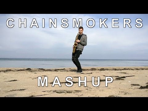 The Chainsmokers Saxophone Medley