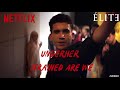 UNDERHER Strained Are We Élite Soundtrack S01xE03