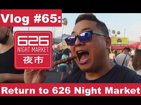Vlog #65: Return to the 626 Night Market